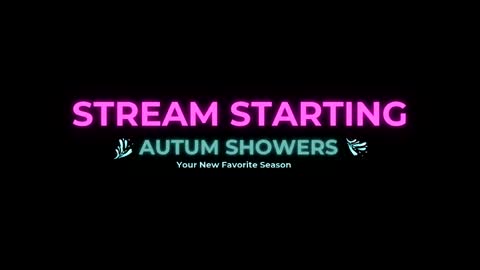 Autum Showers online show from May 15, 5:25 am