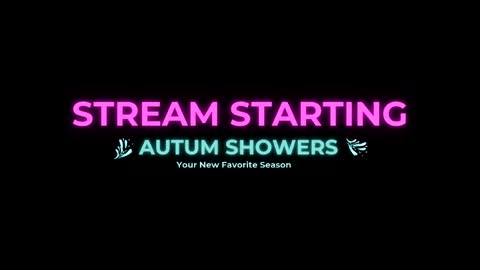 Autum Showers online show from May 21, 5:03 am