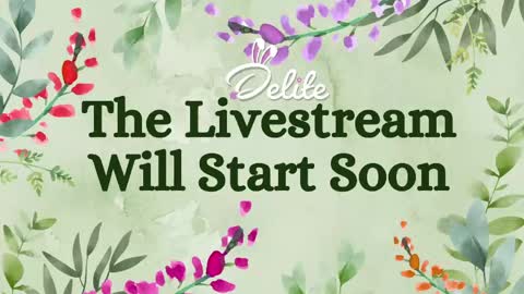 DeLite  Next stream on Wednesday or Thurdsay  online show from May 12, 8:11 am